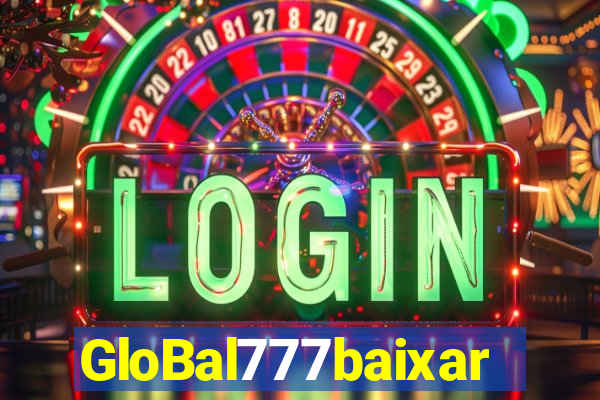 GloBal777baixar