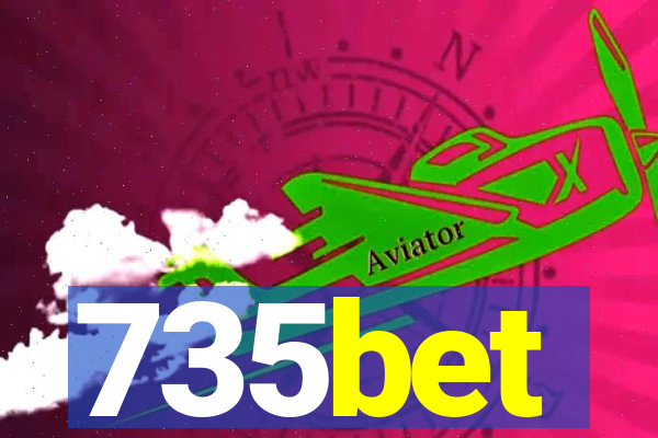 735bet