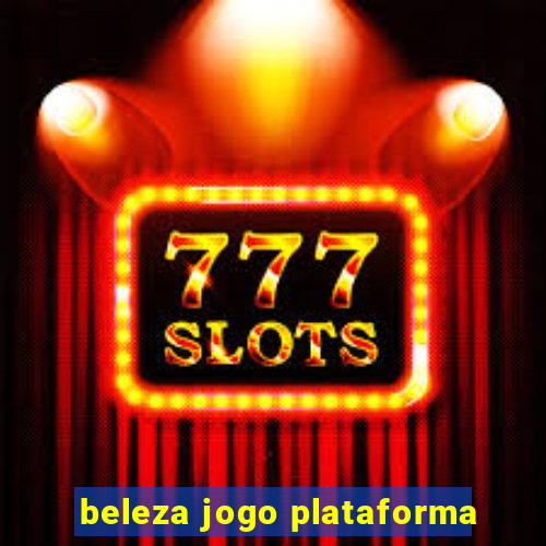 beleza jogo plataforma