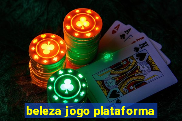 beleza jogo plataforma