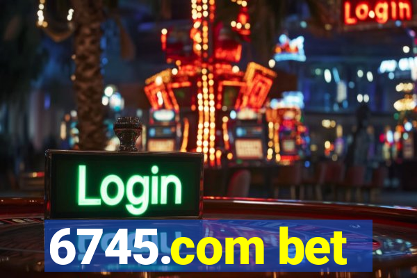 6745.com bet