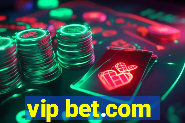 vip bet.com