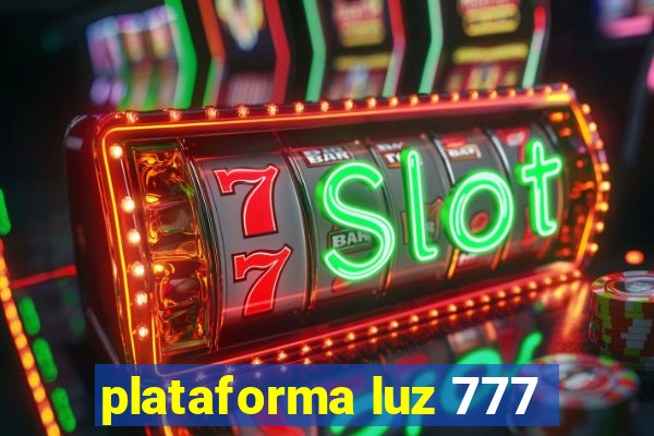 plataforma luz 777