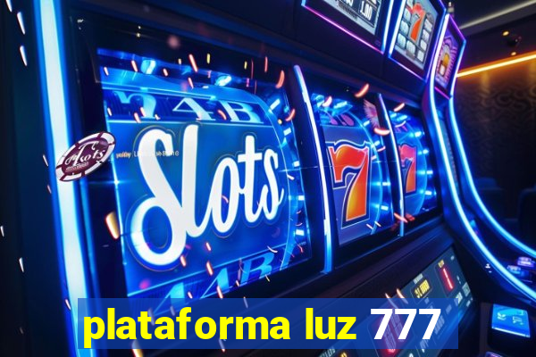 plataforma luz 777