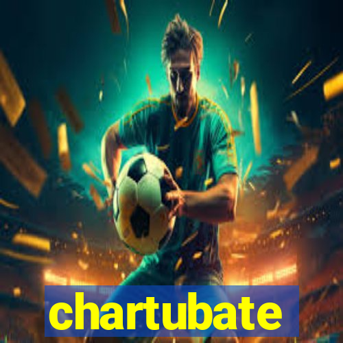 chartubate