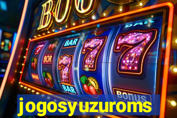 jogosyuzuroms