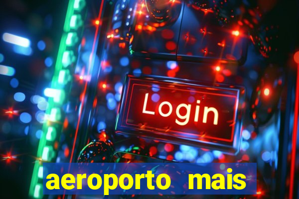 aeroporto mais proximo de mim