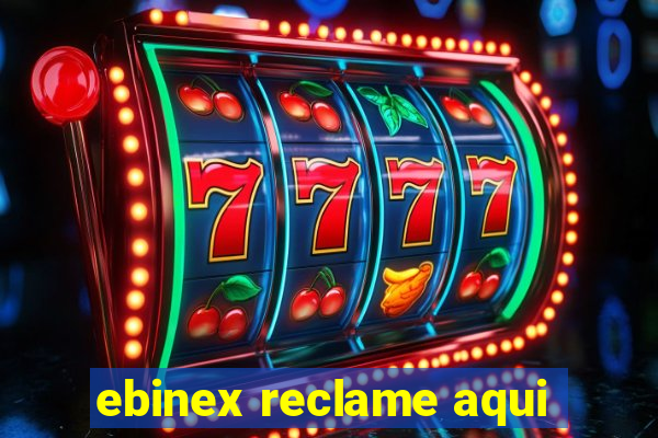 ebinex reclame aqui