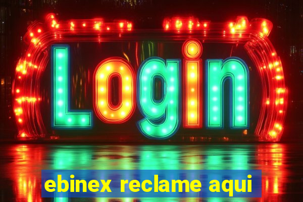 ebinex reclame aqui