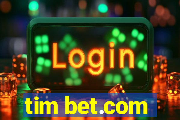 tim bet.com