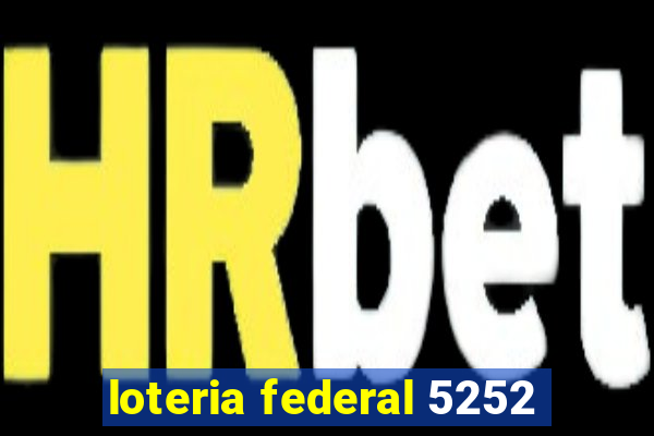 loteria federal 5252