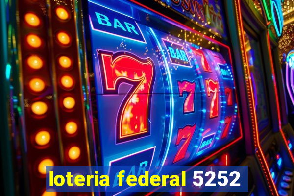 loteria federal 5252