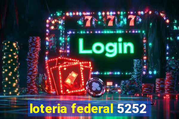 loteria federal 5252