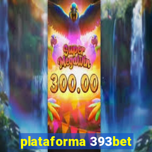 plataforma 393bet