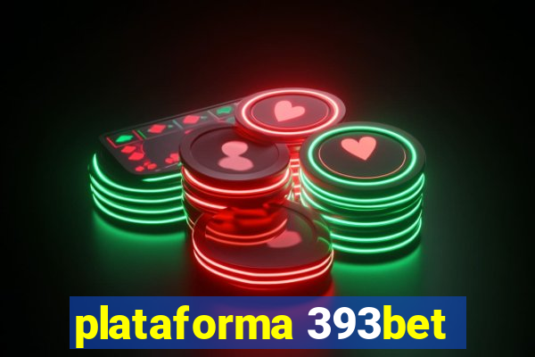 plataforma 393bet