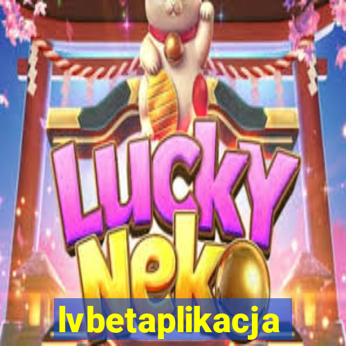 lvbetaplikacja