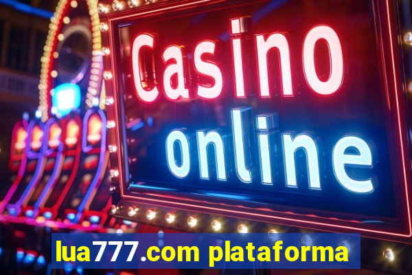 lua777.com plataforma