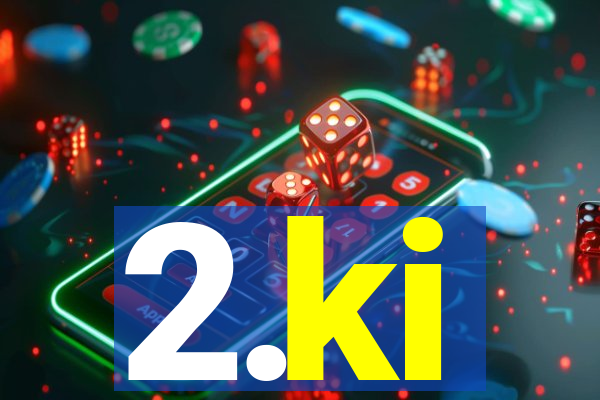 2.ki