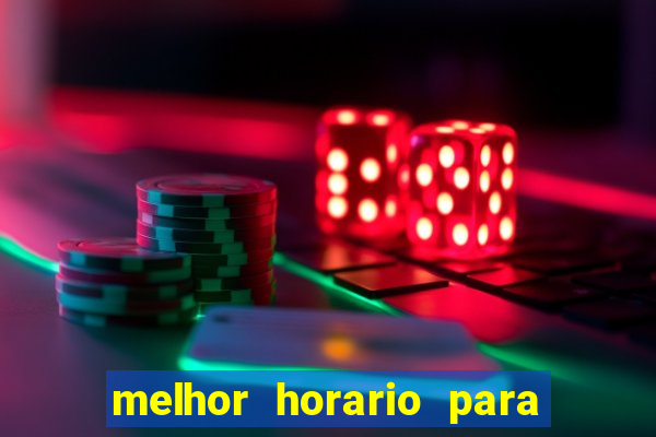 melhor horario para jogar na betano