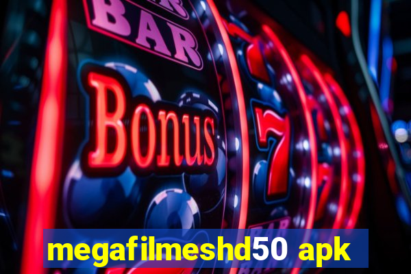 megafilmeshd50 apk