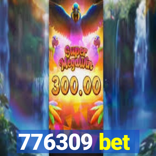 776309 bet