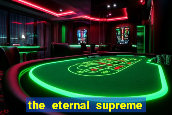 the eternal supreme 288 pt br