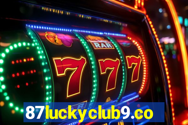 87luckyclub9.com