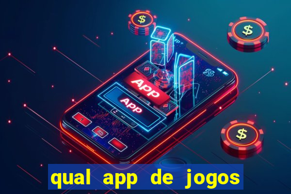 qual app de jogos que ganha dinheiro de verdade