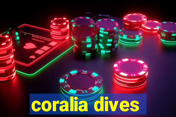 coralia dives