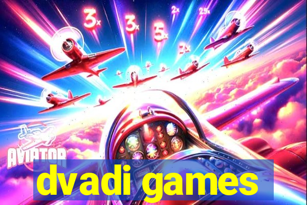 dvadi games