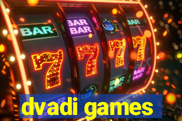 dvadi games