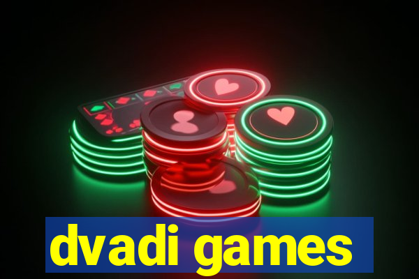 dvadi games