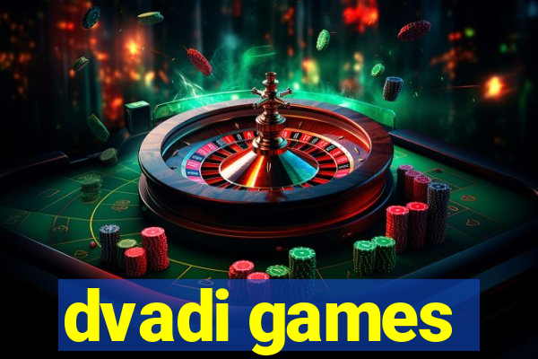 dvadi games