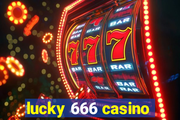 lucky 666 casino