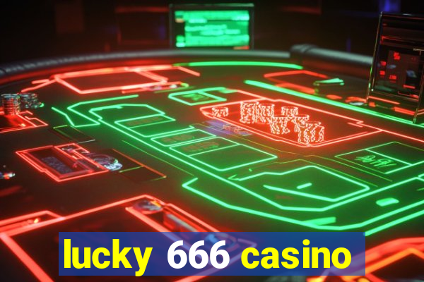 lucky 666 casino