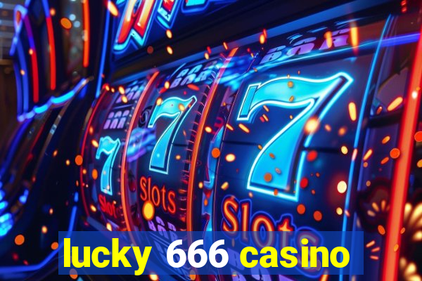 lucky 666 casino