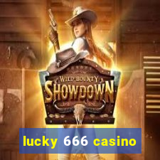 lucky 666 casino