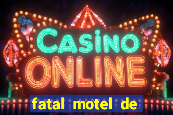 fatal motel de nova mutum