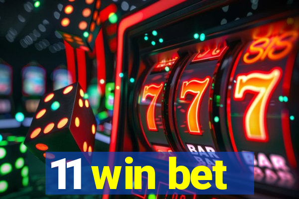 11 win bet