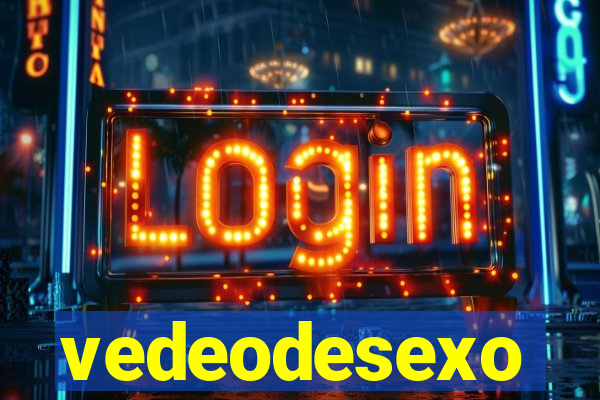 vedeodesexo