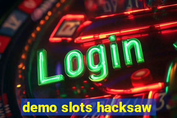 demo slots hacksaw