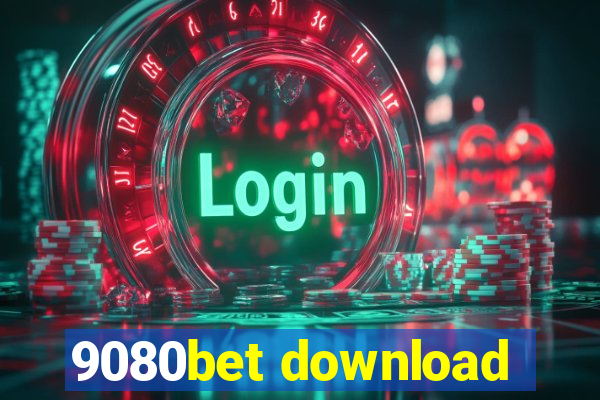 9080bet download