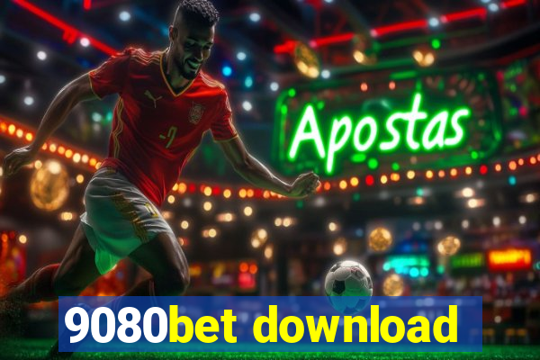 9080bet download