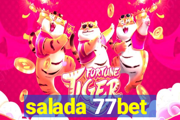 salada 77bet