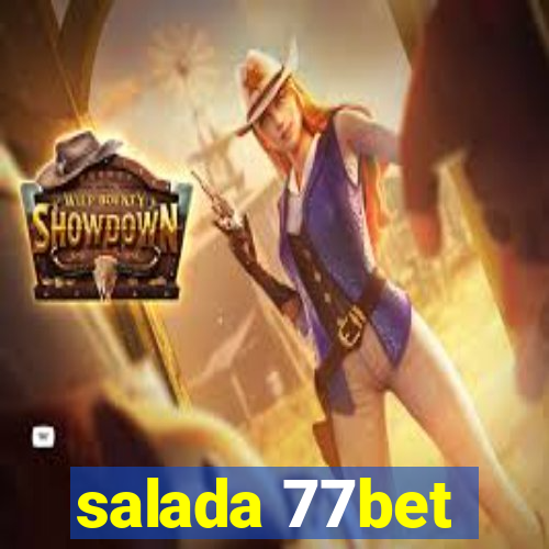 salada 77bet