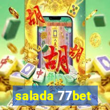 salada 77bet