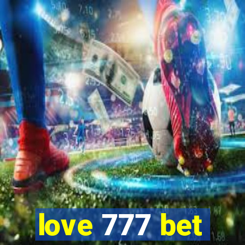 love 777 bet