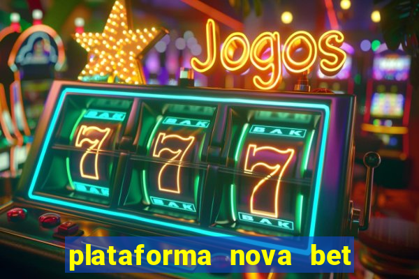 plataforma nova bet de 5 reais