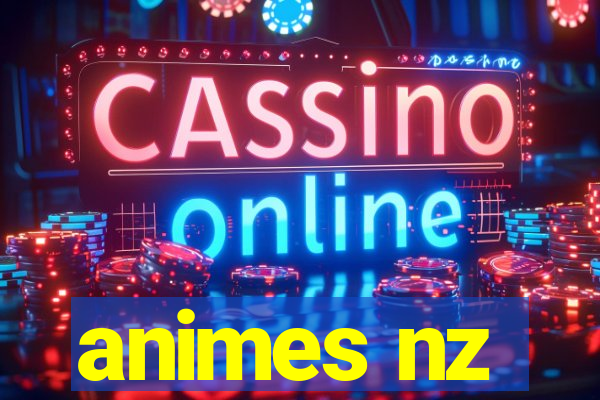 animes nz