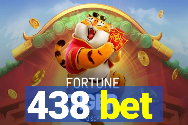 438 bet